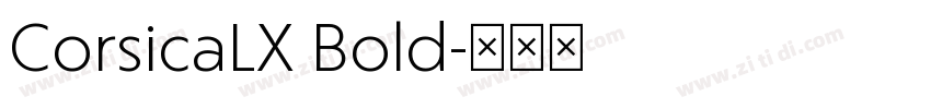 CorsicaLX Bold字体转换